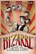 Watch Bizarre: A Circus Story 123movies