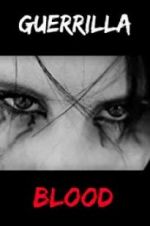 Watch Guerrilla Blood 123movies