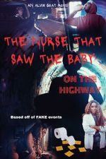 Watch The Nurse That Saw the Baby on the Highway 123movies
