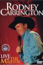Watch Rodney Carrington: Live at the Majestic 123movies