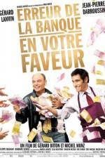 Watch Erreur de la banque en votre faveur 123movies