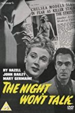 Watch The Night Won\'t Talk 123movies