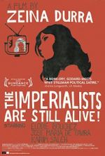 Watch The Imperialists Are Still Alive! 123movies