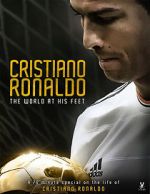 Watch Cristiano Ronaldo: World at His Feet 123movies