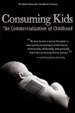 Watch Consuming Kids: The Commercialization of Childhood 123movies