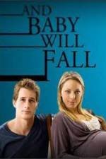 Watch And Baby Will Fall 123movies