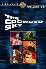 Watch The Crowded Sky 123movies