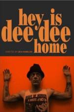 Watch Hey Is Dee Dee Home 123movies