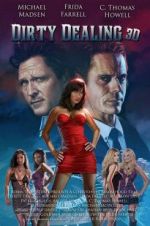 Watch Dirty Dealing 3D 123movies
