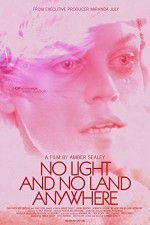 Watch No Light and No Land Anywhere 123movies