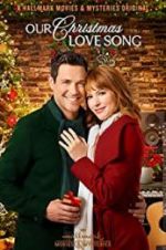 Watch Our Christmas Love Song 123movies