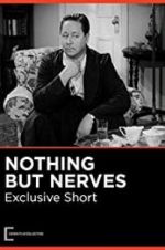 Watch Nothing But Nerves 123movies