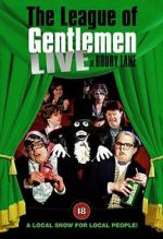 Watch The League of Gentlemen: Live at Drury Lane 123movies