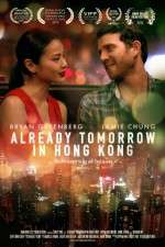 Watch Already Tomorrow in Hong Kong 123movies