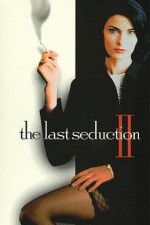 Watch The Last Seduction II 123movies