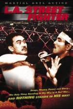 Watch Los Angeles Streetfighter 123movies