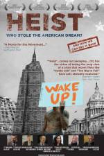 Watch Heist Who Stole the American Dream 123movies
