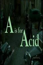 Watch A Is for Acid 123movies