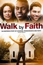 Watch Walk by Faith 123movies