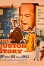 Watch The Houston Story 123movies