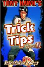 Watch Tony Hawk\'s Trick Tips Vol. 2 - Essentials of Street 123movies