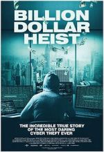 Watch Billion Dollar Heist 123movies