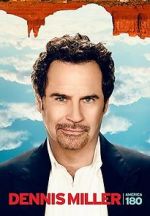 Watch Dennis Miller: America 180º 123movies