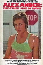 Watch Alexander: The Other Side of Dawn 123movies