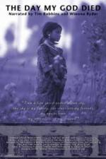 Watch The Day My God Died 123movies