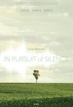 Watch In Pursuit of Silence 123movies