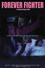 Watch Forever Fighter 123movies