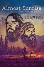 Watch Almost Sunrise 123movies