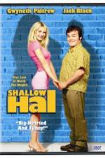 Watch Shallow Hal 123movies