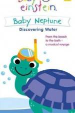 Watch Baby Einstein: Baby Neptune Discovering Water 123movies