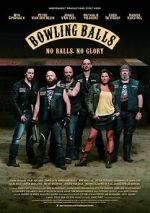 Watch Bowling Balls 123movies