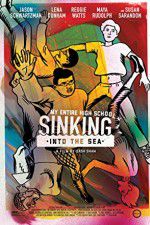 Watch My Entire High School Sinking Into the Sea 123movies