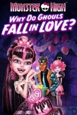 Watch Monster High - Why Do Ghouls Fall In Love 123movies