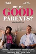 Watch Are We Good Parents? 123movies