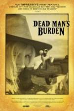 Watch Dead Mans Burden 123movies