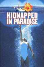 Watch Kidnapped in Paradise 123movies