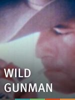 Watch Wild Gunman 123movies