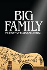 Watch Big Family: The Story of Bluegrass Music 123movies
