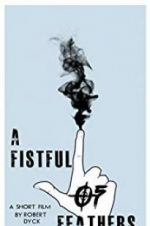 Watch A Fistful of Feathers 123movies