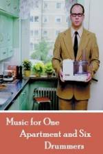 Watch Music for One Apartment and Six Drummers 123movies