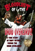 Watch Bloodlust of the Druid Overlords (Short 2013) 123movies