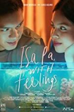 Watch Isa Pa with Feelings 123movies