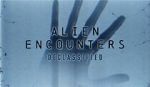 Watch Alien Encounters: Declassified (TV Special 2021) 123movies