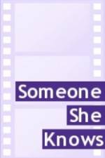 Watch Someone She Knows 123movies
