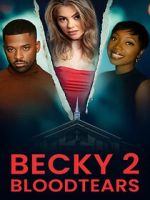 Watch Becky II: Bloodtears 123movies
