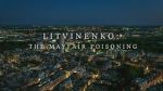 Watch Litvinenko - The Mayfair Poisoning 123movies